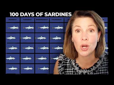 Sardines for 100 days?!