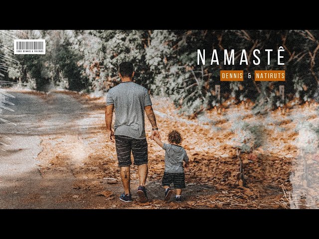Música Namastê - Dennis DJ (Com Natiruts) (2020) 