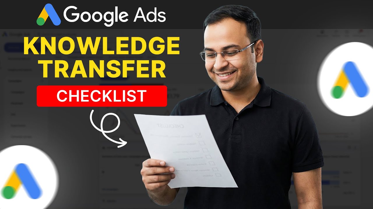 Google Ads Account Takeover: My Knowledge Transfer Checklist - Umar Tazkeer