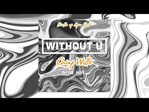 Without U - WISSPA ft. Arok Hill