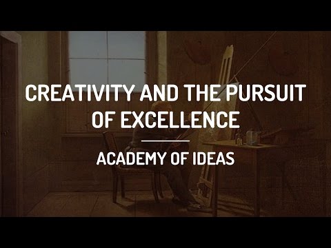 Creativity and the Pursuit of Excellence
