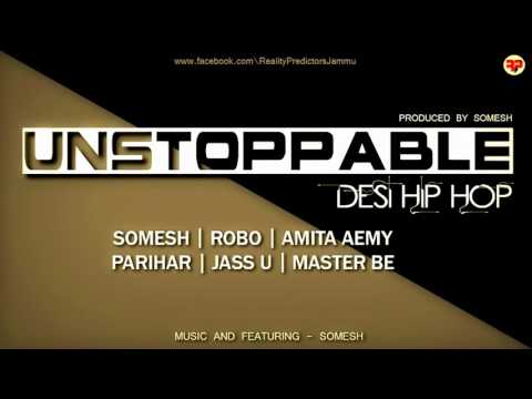 Unstoppable (DesiHipHop)