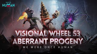Download lagu Once Human | Visional Wheel S3: Aberrant Progeny Launching January 21 (PT) mp3