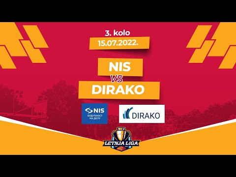 15.07.2022  LETNJA LIGA GRUPA A  3.kolo  20:10 NIS - Dirako