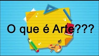 O que é Arte?