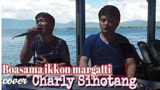 Download lagu Boasa ikkon margatti cipt Jhonny S Manurung,cover Charly Sihotang mp3
