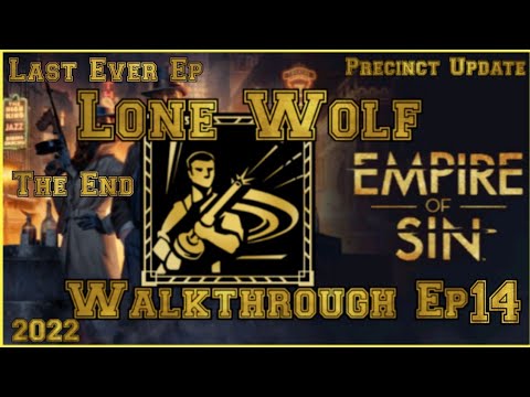 Empire of Sin Lone Wolf Walkthrough THE END