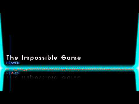 The Impossible Game  |  Heaven