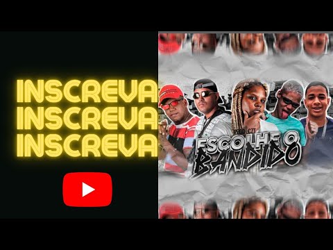 ESCOLHE O BANDIDO - MC Myres, MC CH da Z.O, Danado do Recife, EOO Kendy e Deyvinho PL- FUNKS TOP