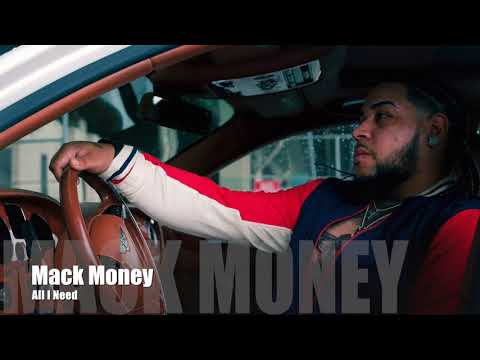 All I Need - Mack Mulla