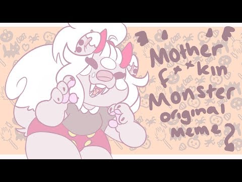 Mother f**kin monster- original halloween meme