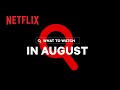 New on Netflix Canada | August 2021