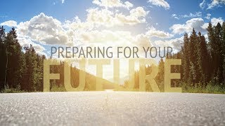 Preparing for Your Future
