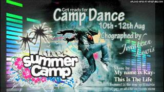 Camp dance My name is kay - this is the life