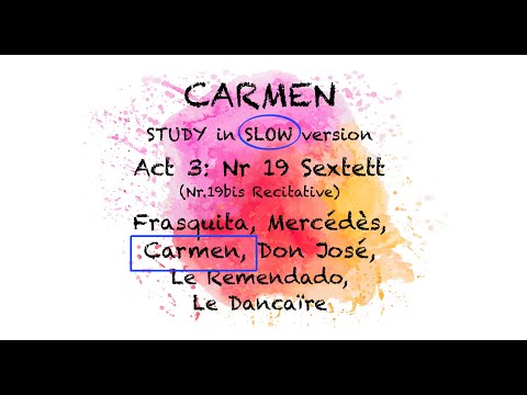 STUDY Carmen: Act 3/19, Sextet - Nr19bis Recit - CARMEN  HIGHLIGHTED | Opera Piano Accompaniment