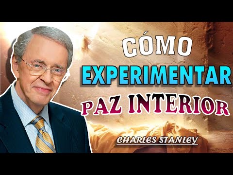 Cómo experimentar paz interior ✅ Fe De Dios - Dr. Charles Stanley 2022