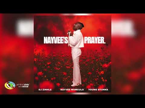 DJ Zinhle & Nayvee Womculo & Young Stunna - Nayvee's Prayer (Official Audio)