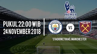 Jadwal Pertandingan Manchester City Vs West Ham, Sabtu (24/11/2018) Pukul 22.00 WIB