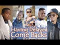 Delayed Come Backs