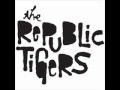 The republic tigers The Nerve 