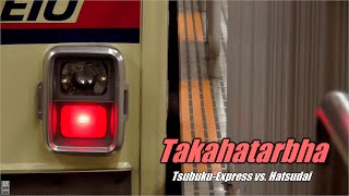 津福急行 vs Hatsudai - Takahatarbha