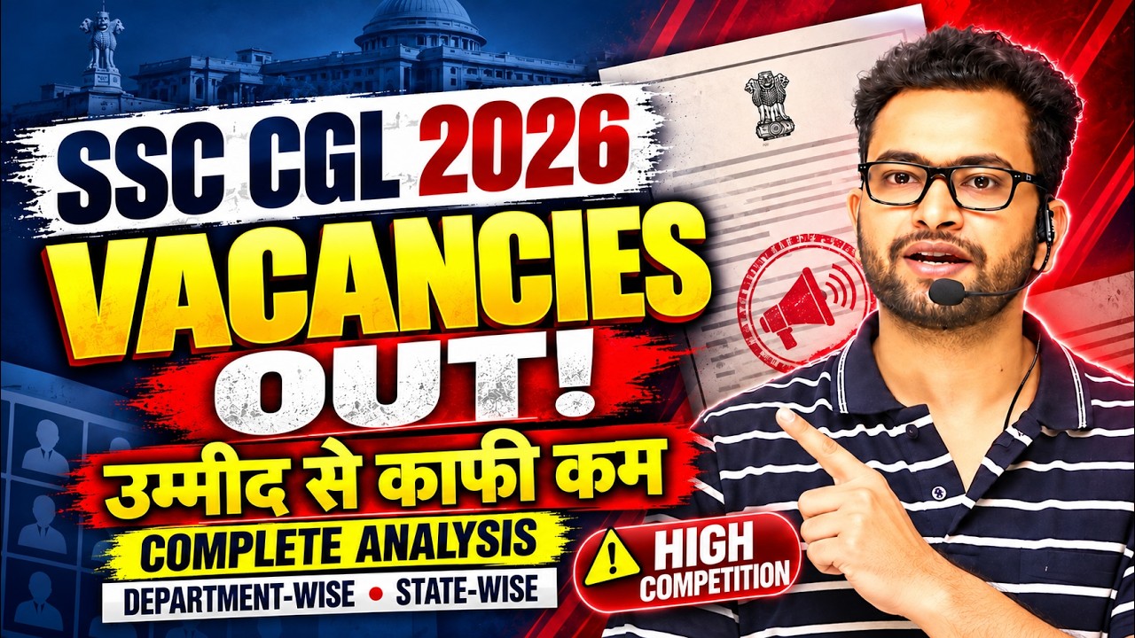 SSC CGL 2026 Vacancies Out | Department & State-Wise Analysis | उम्मीद से कम? | Shubham Sir