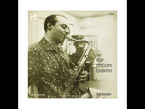 THE FLIP PHILLIPS QUINTET ON CLEF (Side A)