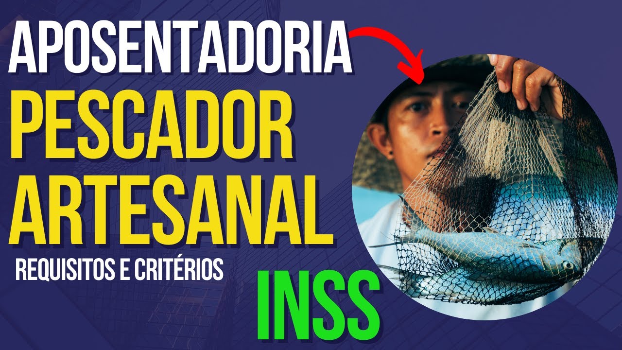 Aposentadoria do pescador artesanal no INSS Conheça este benefício