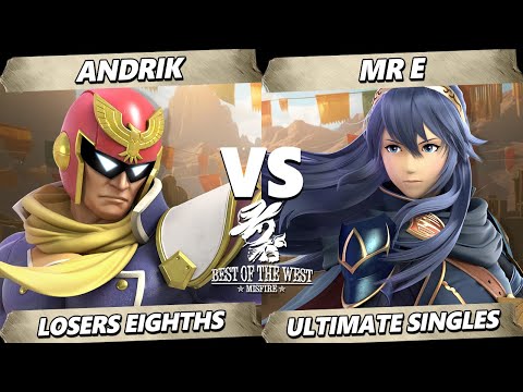 Best of the West II TOP 8 - Andrik (Captain Falcon) Vs. Mr. E (Lucina) Smash Ultimate - SSBU