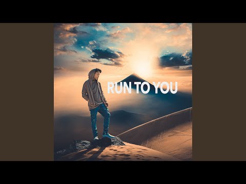 Run to You