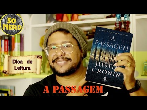 A Passagem de Justin Cronin - Impressões