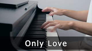 Only Love - Trademark (Piano Cover by Riyandi Kusuma)