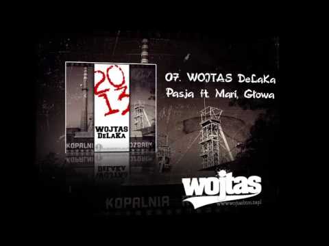 07. Wojtas DeLaKa - Pasja ft Mari, Głowa