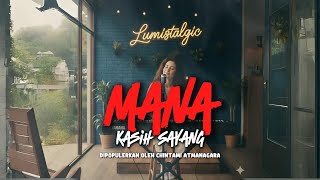 Download lagu Mana Kasih Sayang - Chintami Atmanagara | EDM Rock Cover by Lumistalgic mp3 Download lagu Mana Kasih Sayang - Chintami Atmanagara | EDM Rock Cover by Lumistalgic mp3