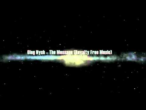 Oleg Nych – The Message (Royalty Free Music)