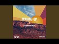 Waking Up