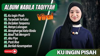 Download lagu Nabila Taqiyyah - KU INGIN PISAH - TERPATAH TERLUKA || LAGU POP TERPOPULER 2025 mp3 Download lagu Nabila Taqiyyah - KU INGIN PISAH - TERPATAH TERLUKA || LAGU POP TERPOPULER 2025 mp3