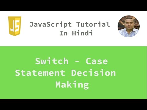 Javascript Tutorial 9 Switch Case Decision Making Hindi
