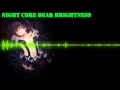 Nightcore - Dear Brightness 