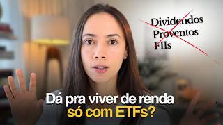VIVER DE RENDA só com ETFs: você precisa entender isso!