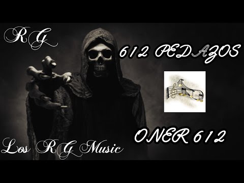 612 pedazos (vídeo oficial) ft oner 612 
