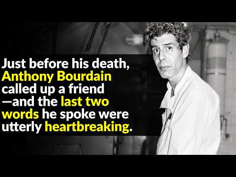The Life and Death of Anthony Bourdain: What Really Happened?
