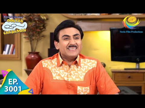Taarak Mehta Ka Ooltah Chashmah - Episode 3001 - Full Episode
