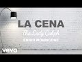 Ennio Morricone - La Cena - La Califfa⎪The Lady Caliph (High Quality Audio) - EnnioMorriconeVEVO Ennio Morricone - La Cena - La Califfa⎪The Lady Caliph (High Quality Audio)