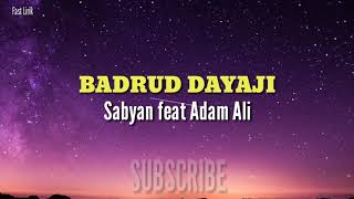 Download lagu Badrud Dayaji - Sabyan feat Adam Ali mp3