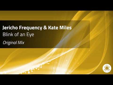 Jericho Frequency & Kate Miles - Blink of an Eye (Original Mix)
