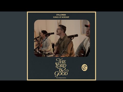 The Lord is Good (Live Strings Session)