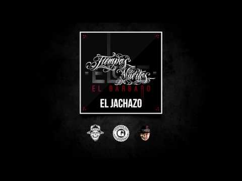 02 Elote el Bárbaro - El jachazo (audio)