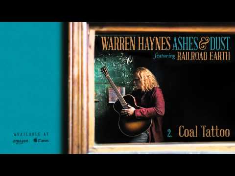 Warren Haynes - Coal Tattoo (Ashes & Dust)