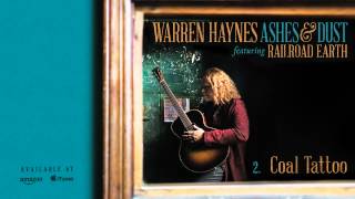 Warren Haynes - Coal Tattoo (Ashes & Dust)